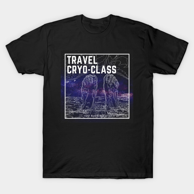 Travel Cryo-Class (starry bg) T-Shirt by Battle Bird Productions
